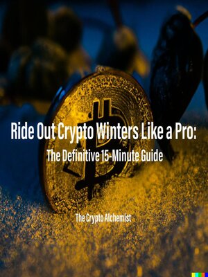 cover image of Ride Out Crypto Winters Like a Pro